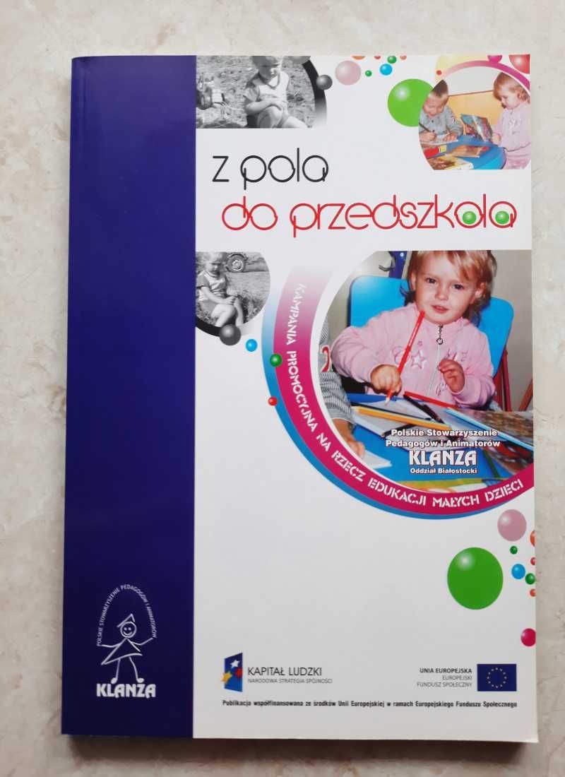 Z pola do przedszkola - spotkania z Klanzą, edukacja małych dzieci