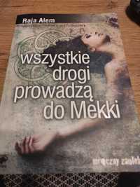 Wszystkie drogi prowadzą do Mekki