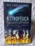 Astrofísica para Gente com Pressa - Neil deGrasse Tyson