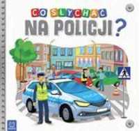 Co słychać na policji? - praca zbiorowa