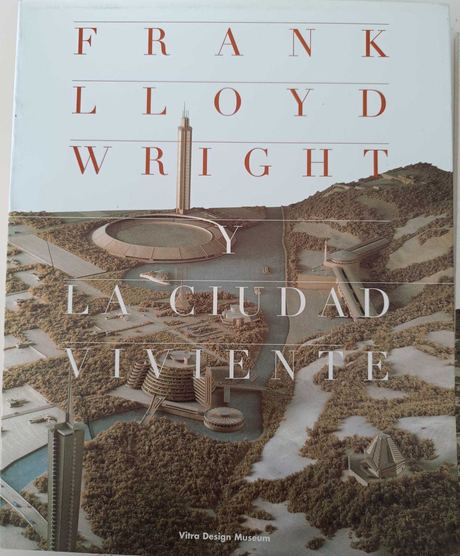 Livro  Frank Lloyd Wright y la Ciudad Viviente — Vitra Design Museum