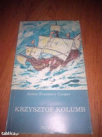Krzysztof Kolumb James Fenimore Cooper oraz Kordian i Cham Kruczkowski