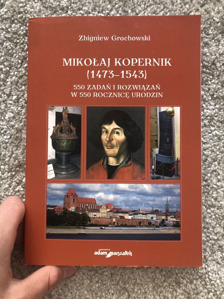 Mikołaj Kopernik 550 zadań i rozwiązań w 550 rocznicę urodzin