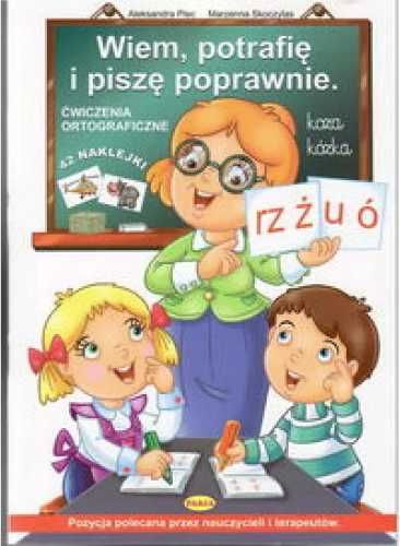 Wiem, potrafię i piszę poprawnie - Plec Aleksandra, Skoczylas Marzenn