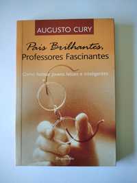 Pais brilhantes, professores fascinantes - Augusto Cury