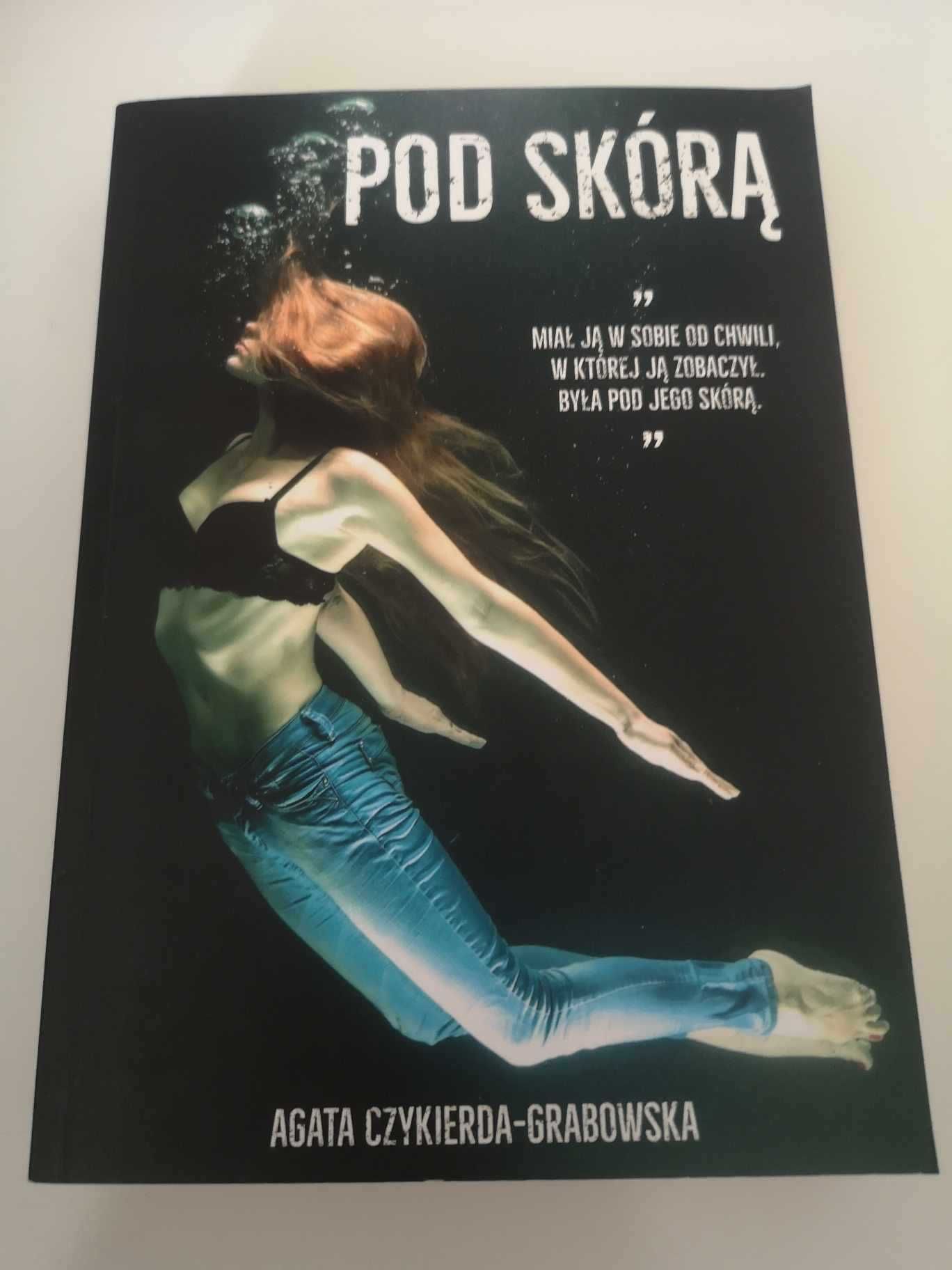 Pod skórą - Agata Czykierda-Grabowska