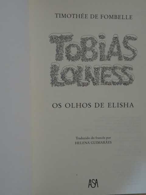 Tobias Lolness - Os Olhos de Elisha de Timothée De Fombelle - 1ª Edi.