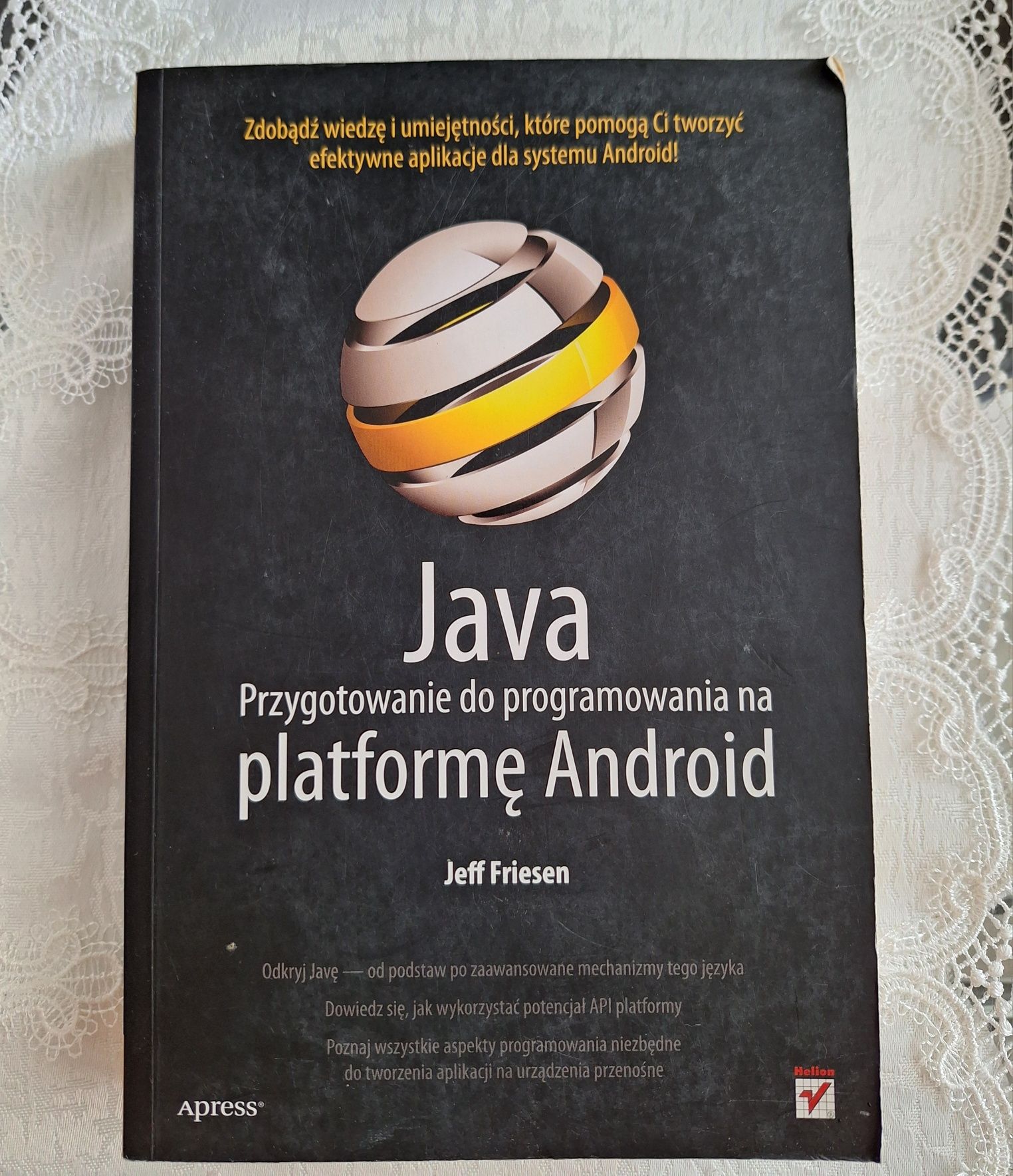 Java Przygotowanie do programowania na platformęAndroid Jeff Friesen