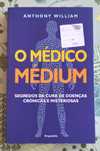 Livro "O Médico Médium" Anthony William - NOVO