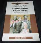 Livro Como Pensamos a Nossa Língua e as Línguas Paulo Feytor Pinto