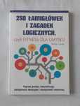 250 łamigłówek i zagadek logicznych