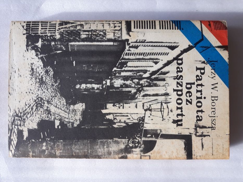 Patriota bez paszportu; Jerzy W. Borejsza