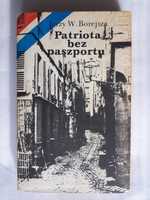 Patriota bez paszportu; Jerzy W. Borejsza