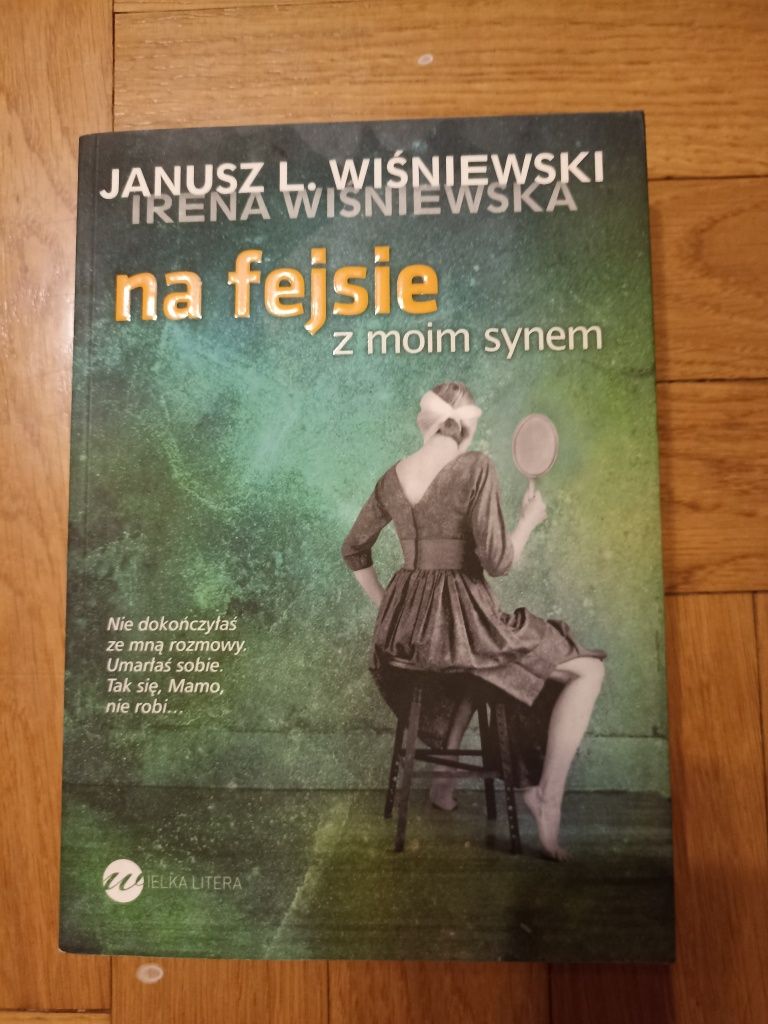 Książka: Na Fejsie z moim synem. Janusz L. Wiśniewski, Irena Wiśniewsk
