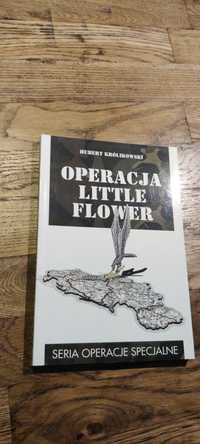 Operacja little flower Królikowski