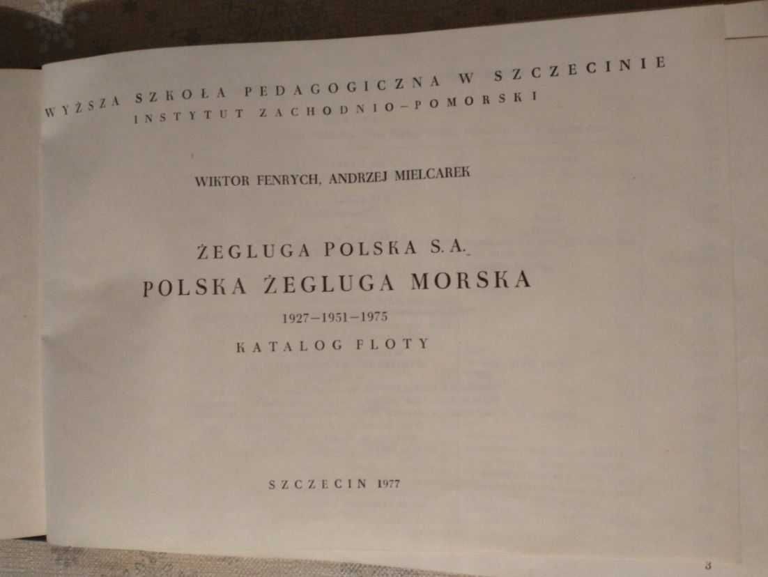 Polska Żegluga Morska Katalog floty 1927 - 1951 - 1975