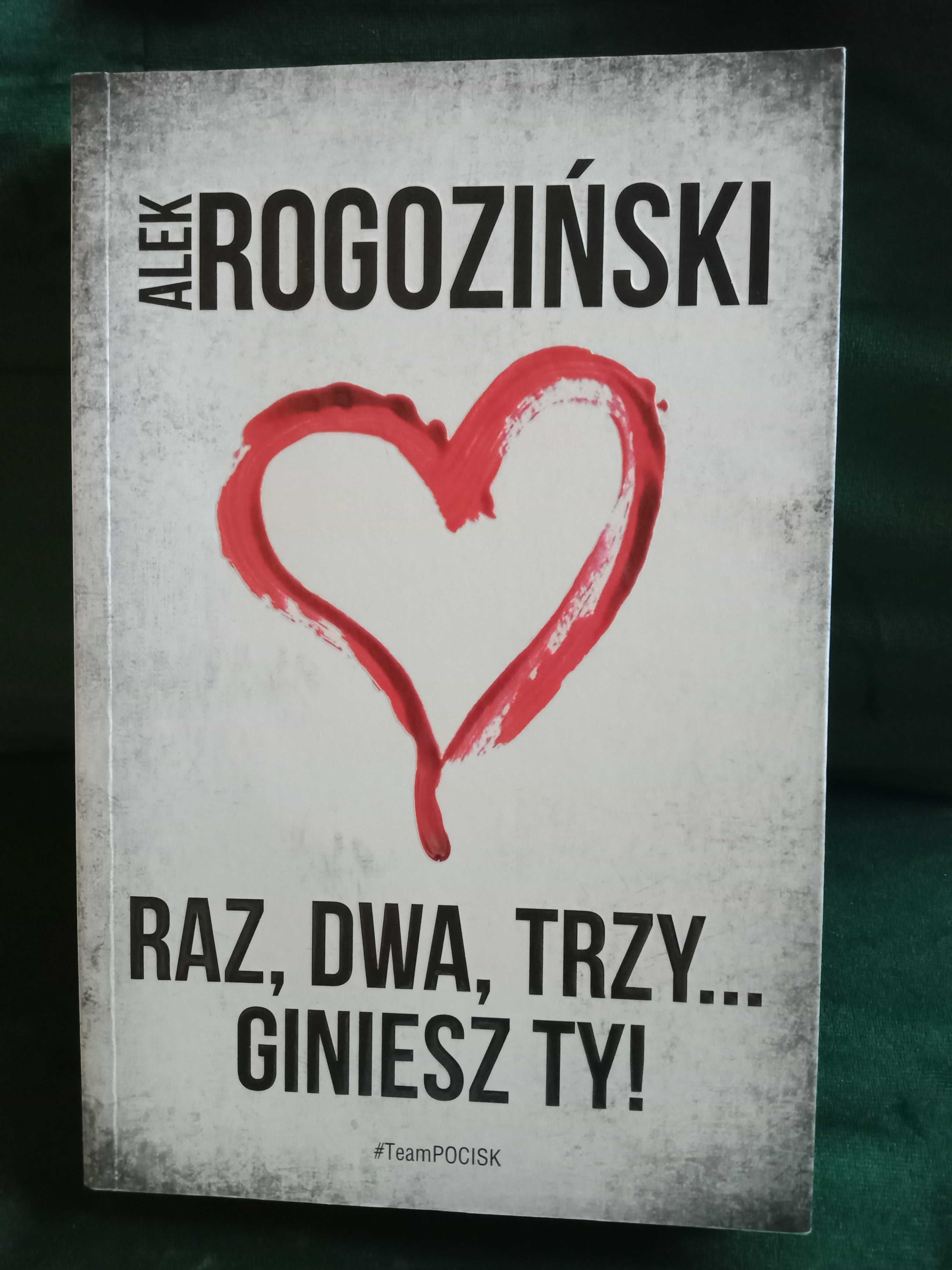 Raz dwa trzy. giniesz ty.