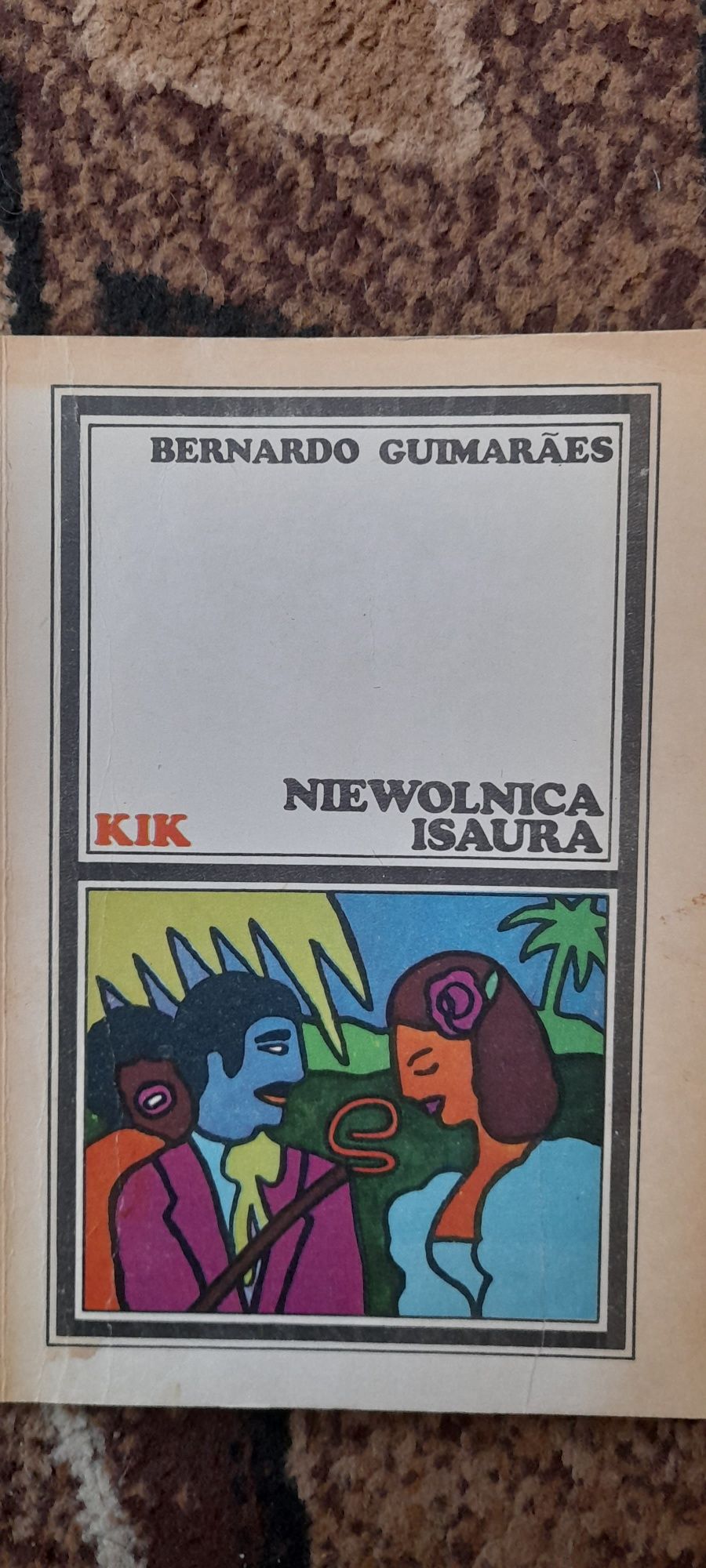 Niewolnica Isaura - Bernardo Guimaraes wyd KIK