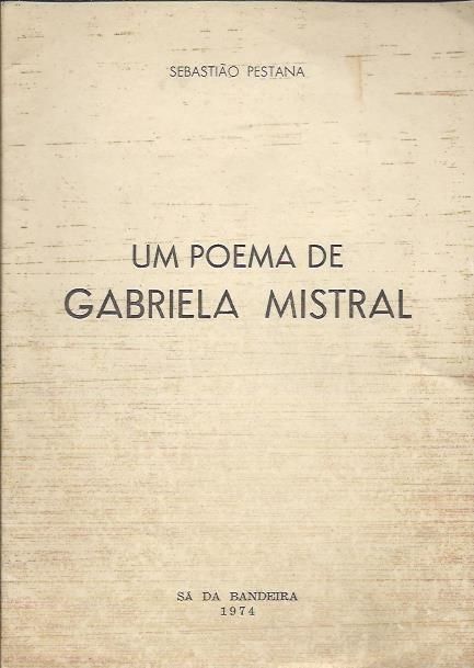 Um poema de Gabriela Mistral_Sebastião Pestana_