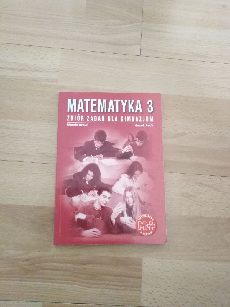 Matematyka 3 zbiór zadań dla gimnazjum Marcin Braun Jacek Lech