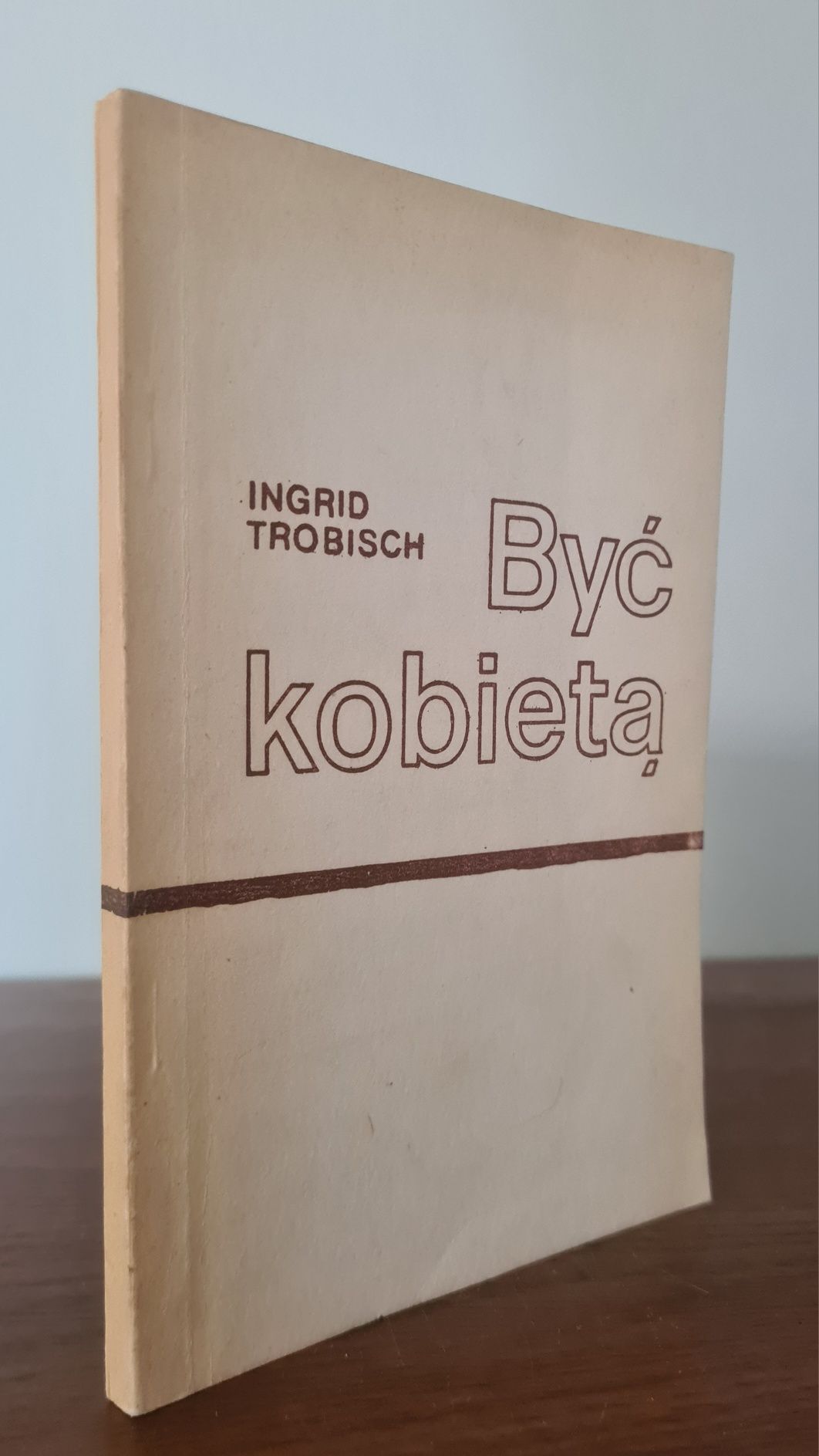 Być kobietą - Ingrid Trobisch