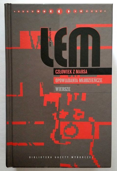 Człowiek z Marsa. Opowiadania młodzieńcze. Wiersze, LEM, NOWA! UNIKAT!