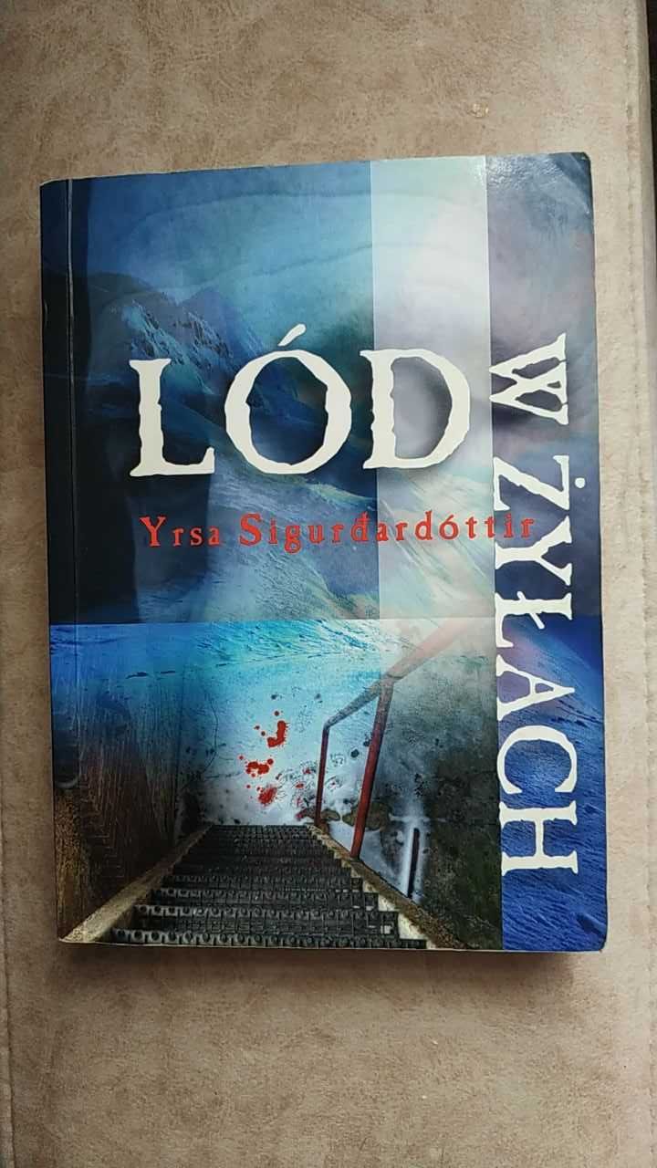 "Lód w żyłach" Yrsa Sigurðardóttir