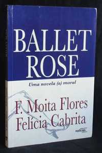 Livro Ballet Rose uma novela (a) moral Moita Flores