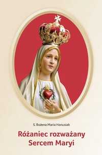 Różaniec Rozważany Sercem Maryi