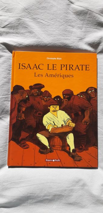 Isaac le Pirate, Les Amériques - Christophe Blain