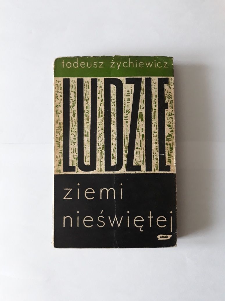 Ludzie ziemi nieświętej, Tadeusz Żychiewicz