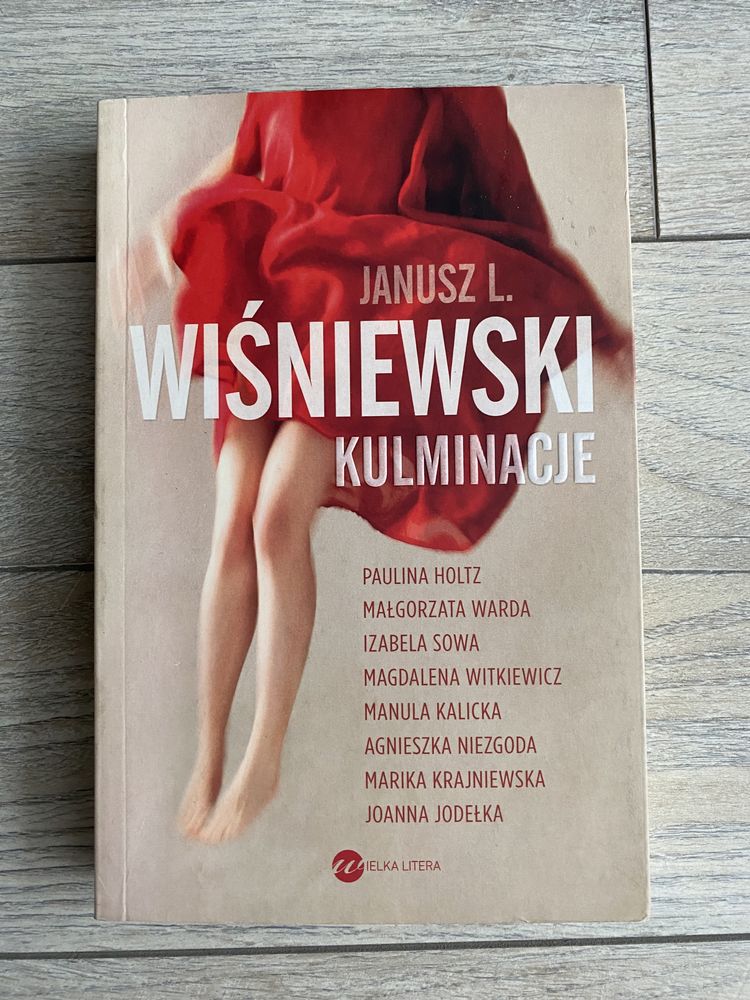 „Kulminacje” Janusz L. Wiśniewski, Witkiewicz, Warda, Holtz i inni
