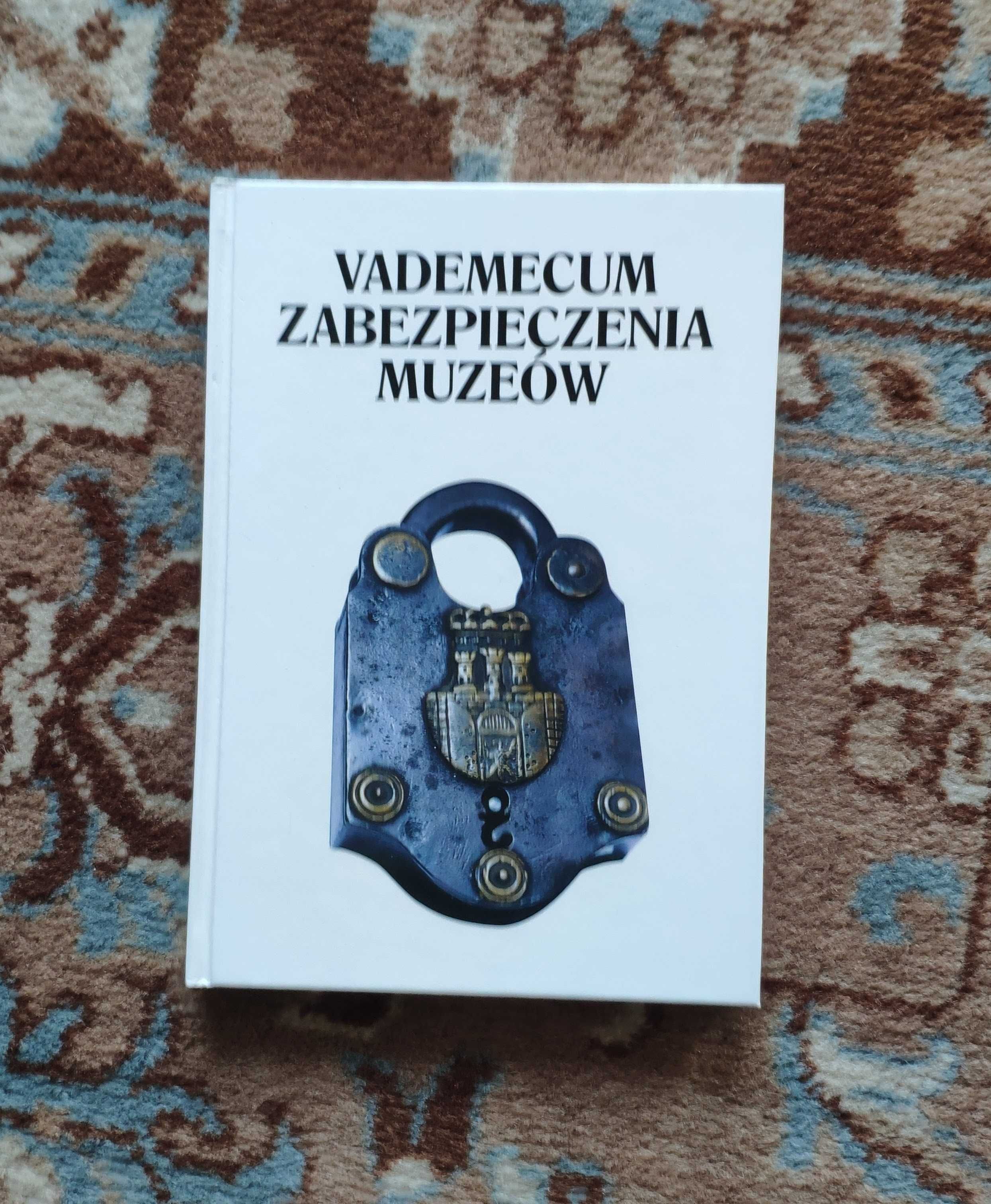 Vademecum zabezpieczenia muzeów