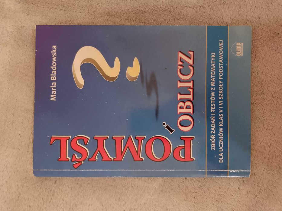 Zbiór zadań i testów z matematyki (V i VI klasa)