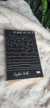 Ceylan Scott - W sakli od 1 do 10