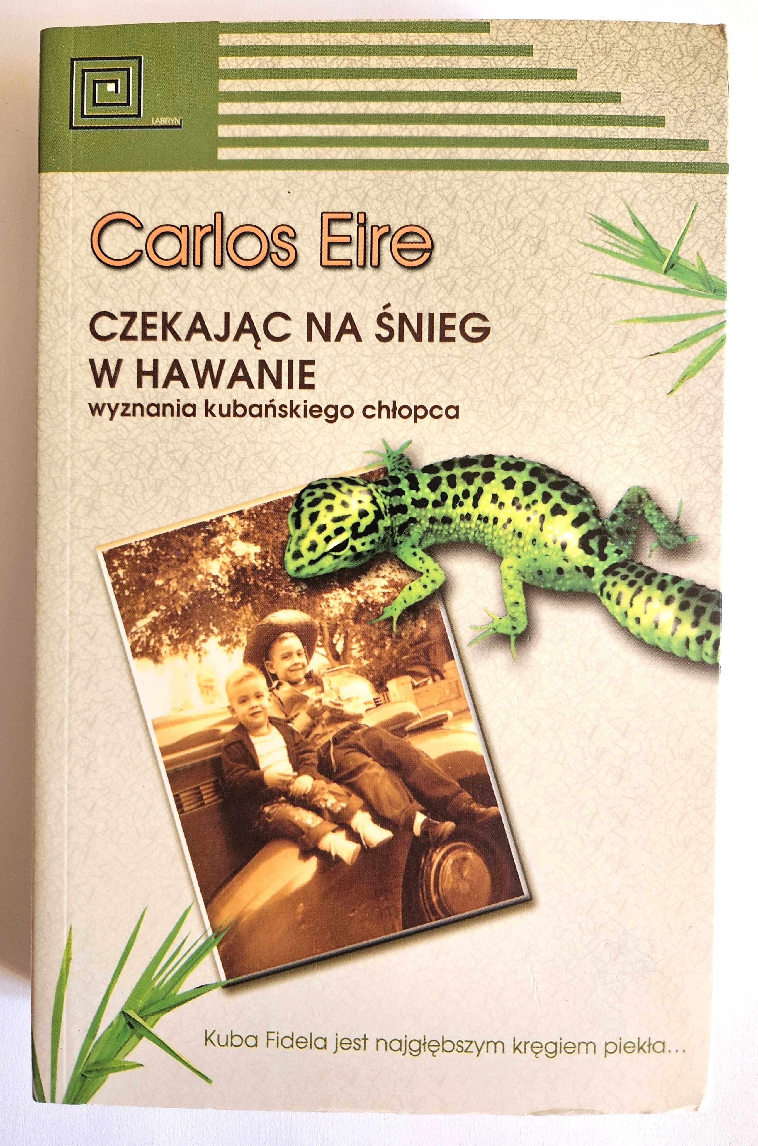 Czekając na śnieg HAWANIE - Carlos Eire
