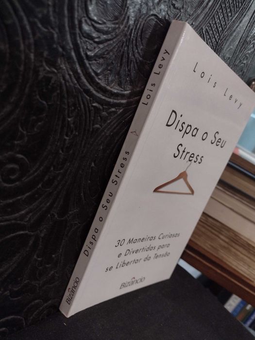 Dispa o seu Stress - Lois Levy