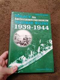 Polacy na śródziemnomorskim teatrze wojny Zbigniew Damski