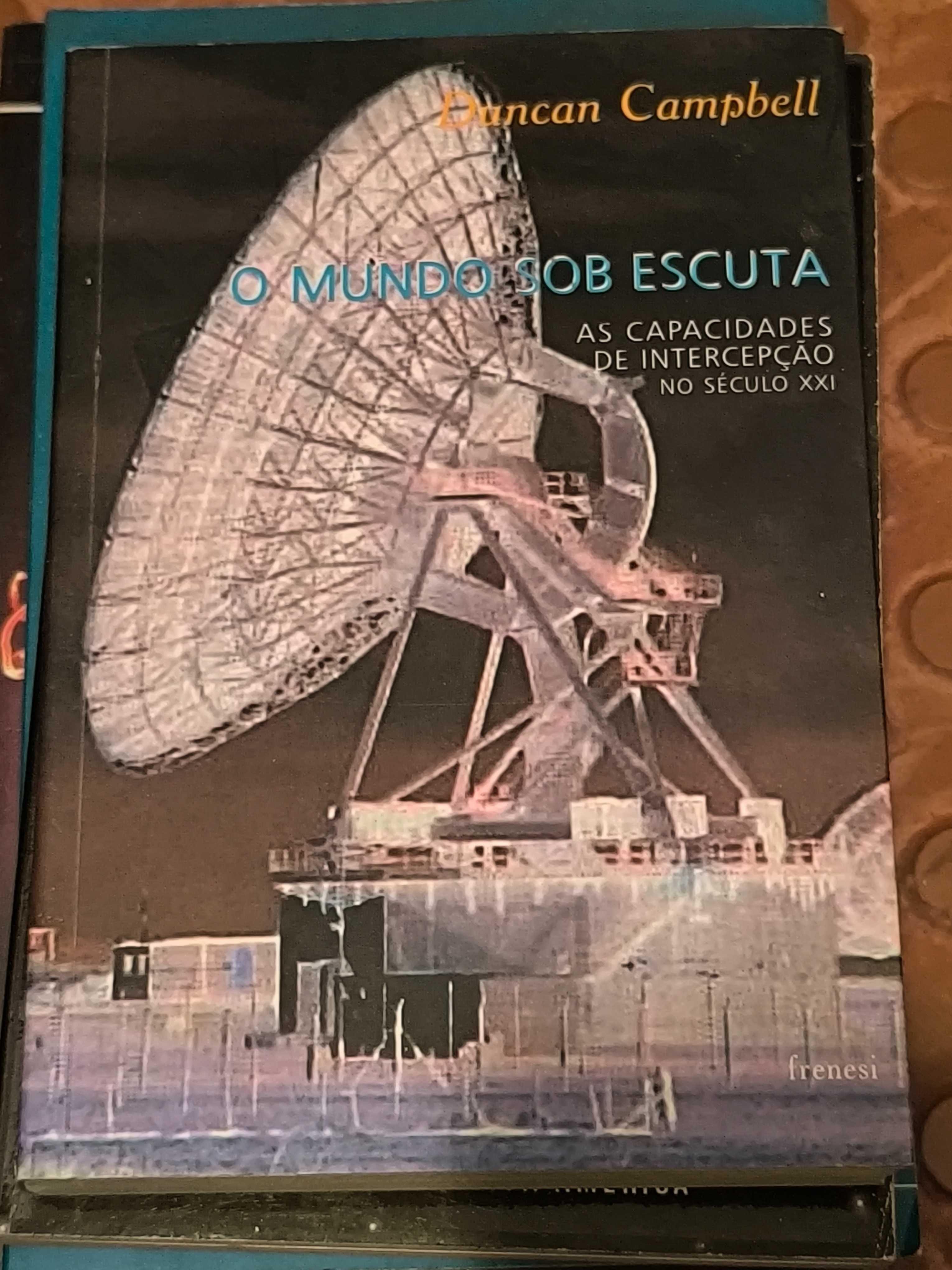 O Mundo Sob Escuta – as Capacidades de Intercepção No Século Xxi