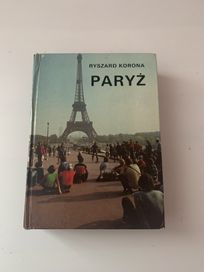 Stary przewodnik po Paryżu Ryszard Korona 1990 PRL stara książka