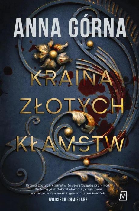 Kraina złotych kłamstw 2022 Czwarta Strona Anna Górna