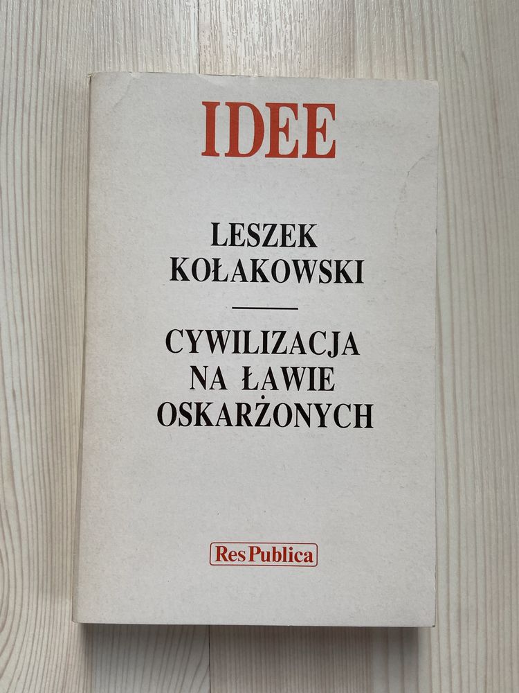 „Cywilizacja na ławie oskarżonych” Leszek Kołakowski