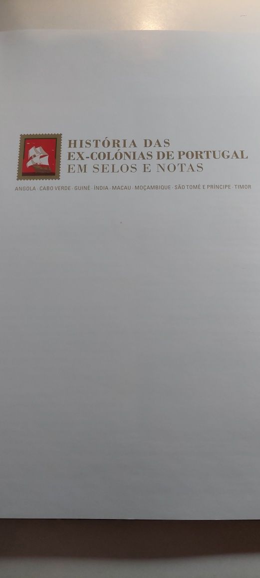 História das Ex-Colónias de Portugal em Selos e Notas (Completo)