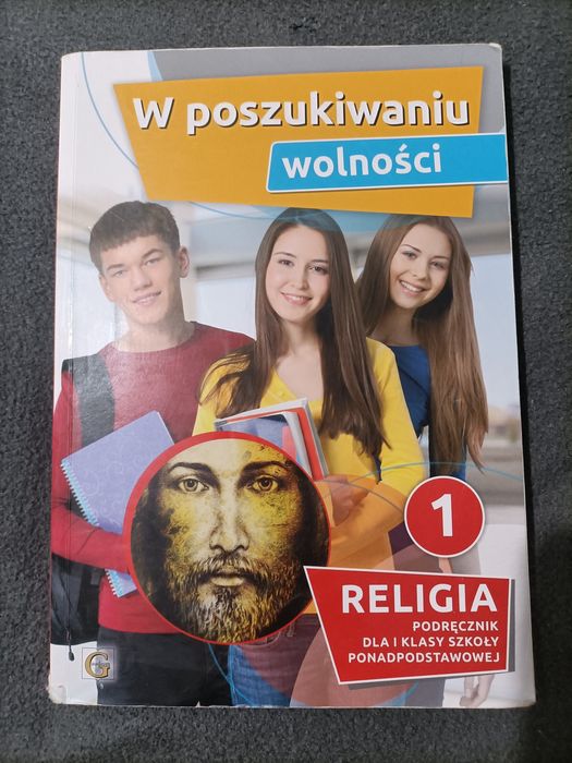 Podręcznik do religii "W poszukiwaniu wolności" do klas 1.