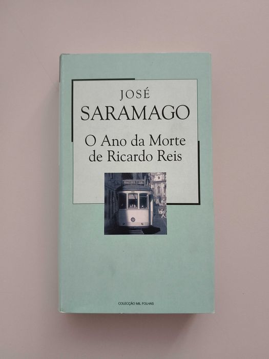 José Saramago - O Ano da Morte de Ricardo Reis