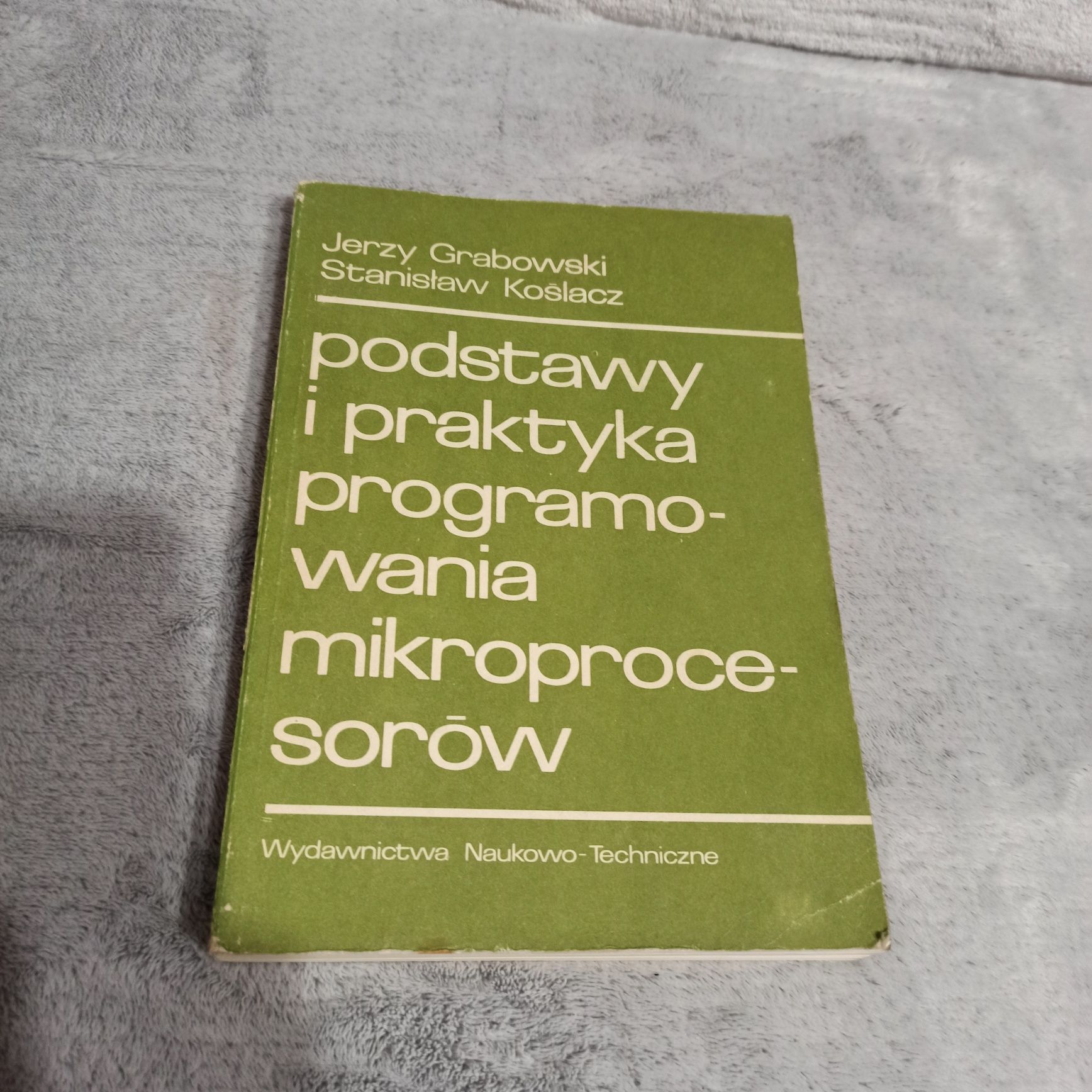 Podstawy i praktyka programowania mikroprocesorów J. Grabowski
