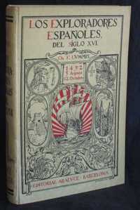 Livro Los Exploradores Españoles del Siglo XVI Charles F. Lummis