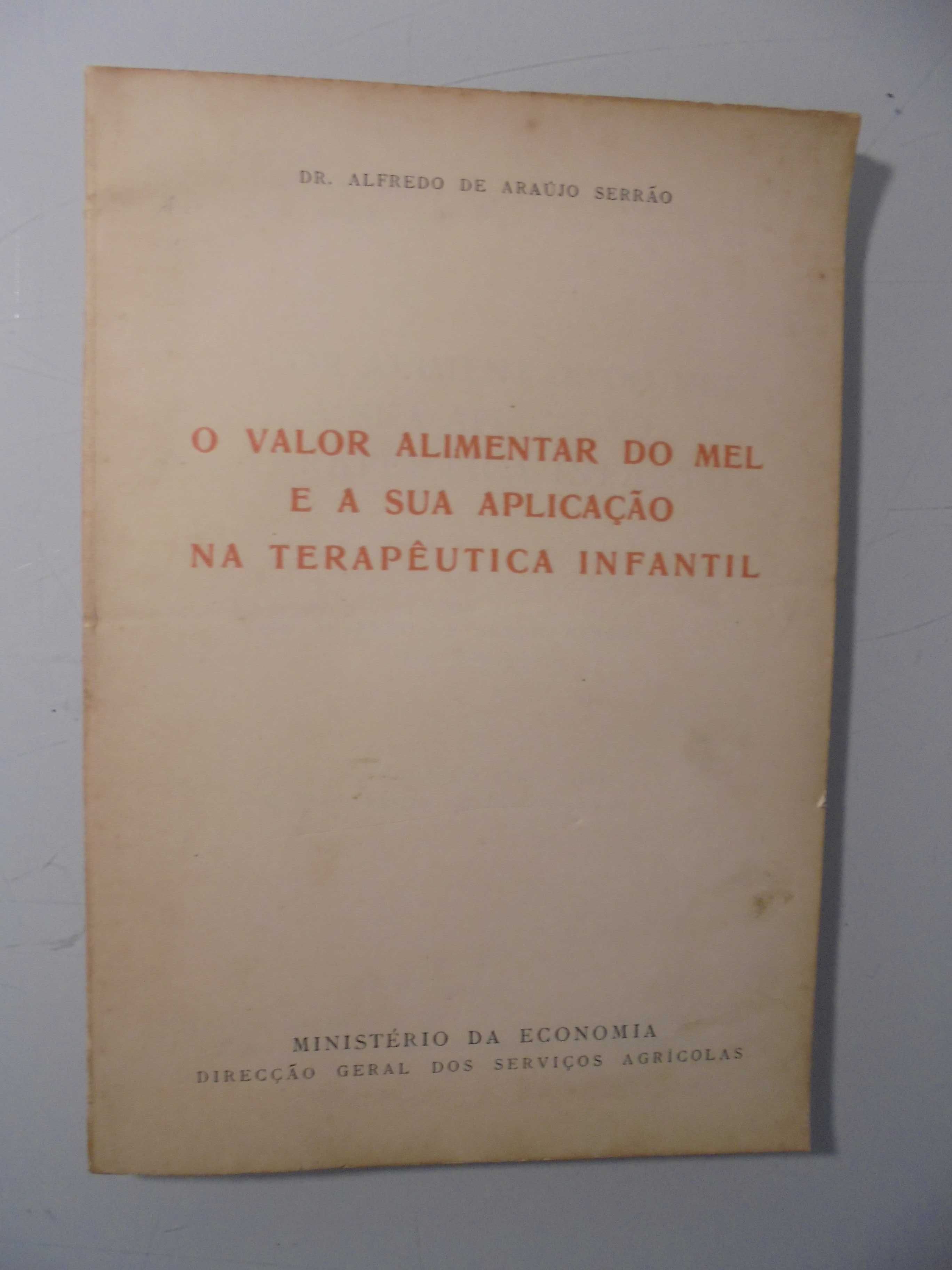 Serrão (Alfredo Araújo);O Valor Alimentar do Mel.