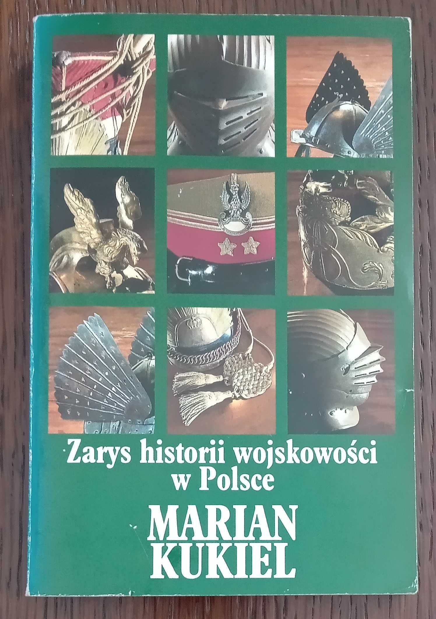 Zarys historii wojskowości w Polsce - Marian Kukiel