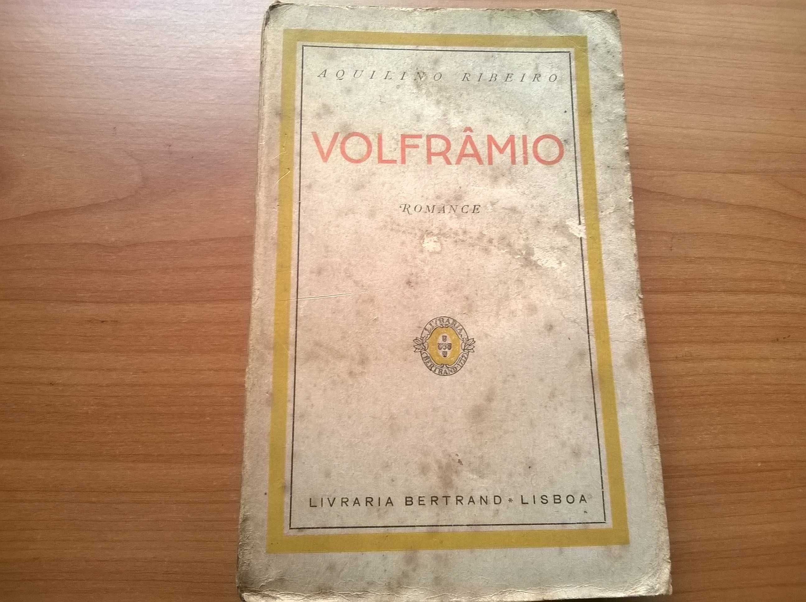 "Volfrâmio" - Aquilino Ribeiro (portes grátis)